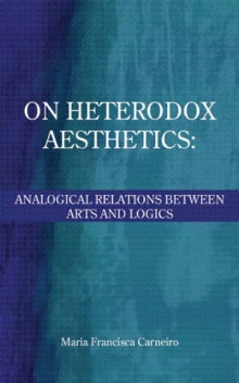 ON HETERODOX AESTHETICS: