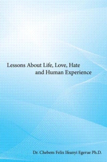 Lessons About Life, Love, Hate and Human Experience