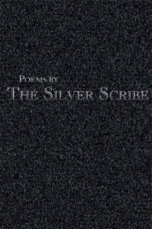 Poems by The Silver Scribe