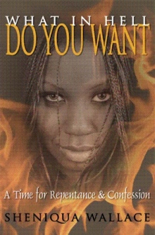 What In Hell Do You Want