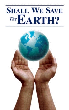 Shall We Save The Earth?