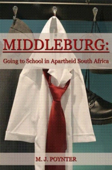 Middleburg: Going to School in Apartheid South Africa