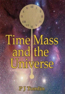 Time Mass and the Universe