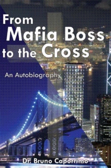 From Mafia Boss to the Cross