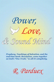 Power, Love, and Sound Mind