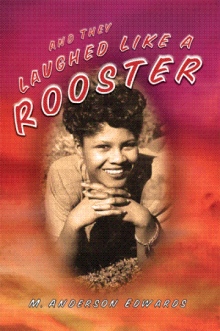 And They Laughed like a Rooster