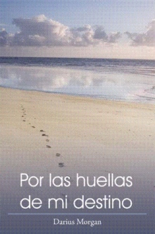 Por las huellas de mi destino