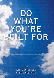 Do What You're Built For