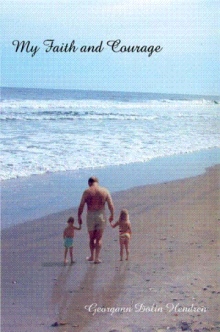 My Faith and Courage