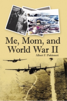 Me, Mom, and World War II