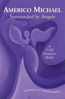 Americo Michael "Surrounded by Angels"