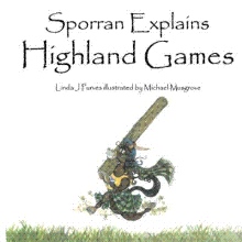 Sporran Explains Highland Games