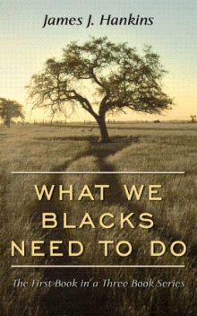 What We Blacks Need To Do