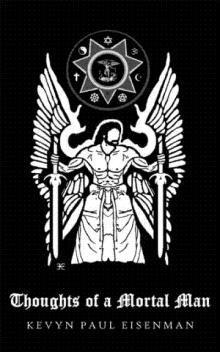 Thoughts of a Mortal Man