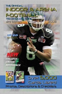 The Official Indoor & Arena Football Trading Card Guide