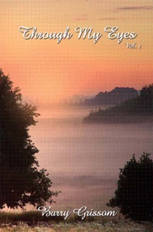 Through My Eyes Vol. I