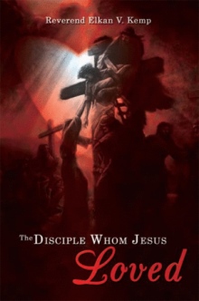 The Disciple Whom Jesus Loved