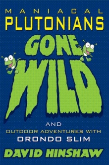 Maniacal Plutonians Gone Wild