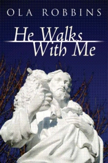 He Walks With Me