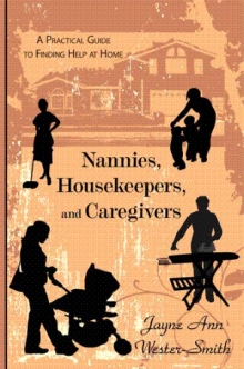 Nannies, Housekeepers, and Caregivers