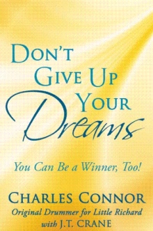 Don't Give Up Your Dreams