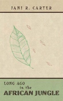 Long Ago in the African Jungle