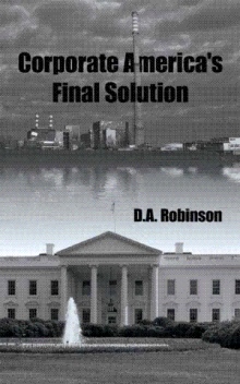 Corporate America's Final Solution