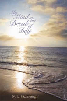 My Mind at the Break of Day