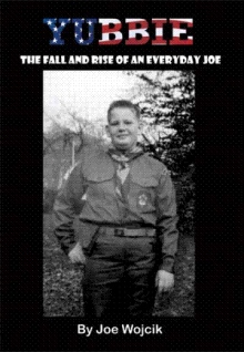 YUBBIE: THE FALL AND RISE OF AN EVERYDAY JOE