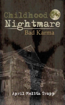 Childhood Nightmare/Bad Karma