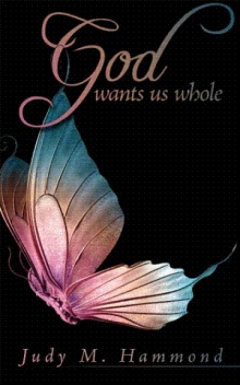 God Wants Us Whole