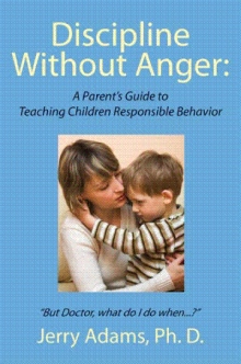 Discipline Without Anger: A Parent's Guide to Teaching Children Responsible Behavior