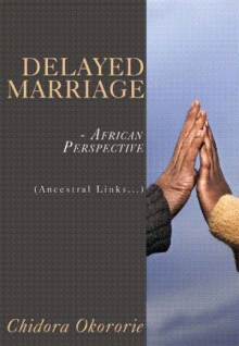 Delayed Marriage - African Perspective