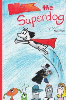 Max the Superdog