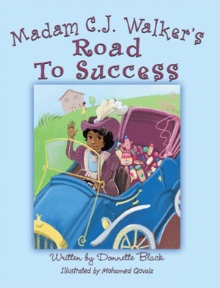 Madam C.J. Walker's Road To Success