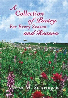 A Collection of Poetry For Every Season and Reason
