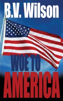 Woe to America