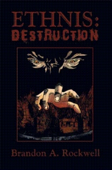 Ethnis: Destruction
