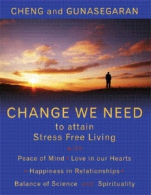 Change We Need to Attain Stress Free Living