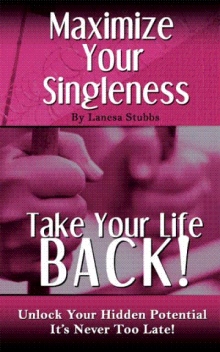 Maximize Your Singleness