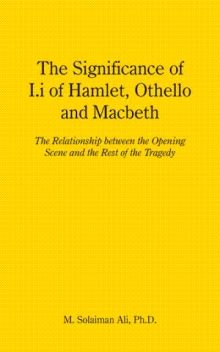 The Significance of I.i of Hamlet, Othello and Macbeth