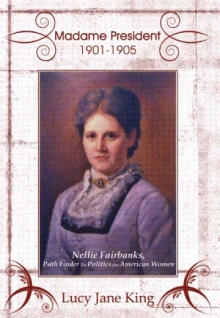 Madame President 1901-1905