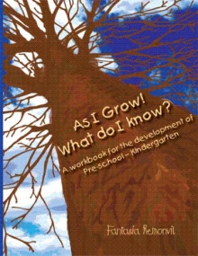 As I Grow! What do I know?