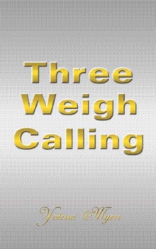 Three Weigh Calling