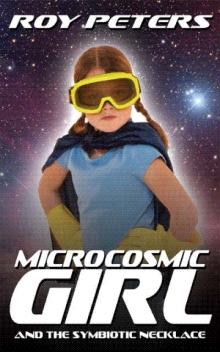 Microcosmic Girl and the Symbiotic Necklace