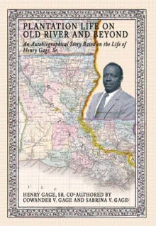 Plantation Life on Old River and Beyond