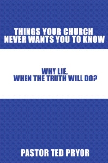 Things Your Church Never Wants You to Know