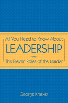All You Need to Know About Leadership