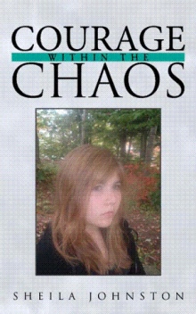 Courage Within the Chaos