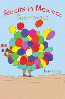 Rosita in Mexico: Cuernavaca